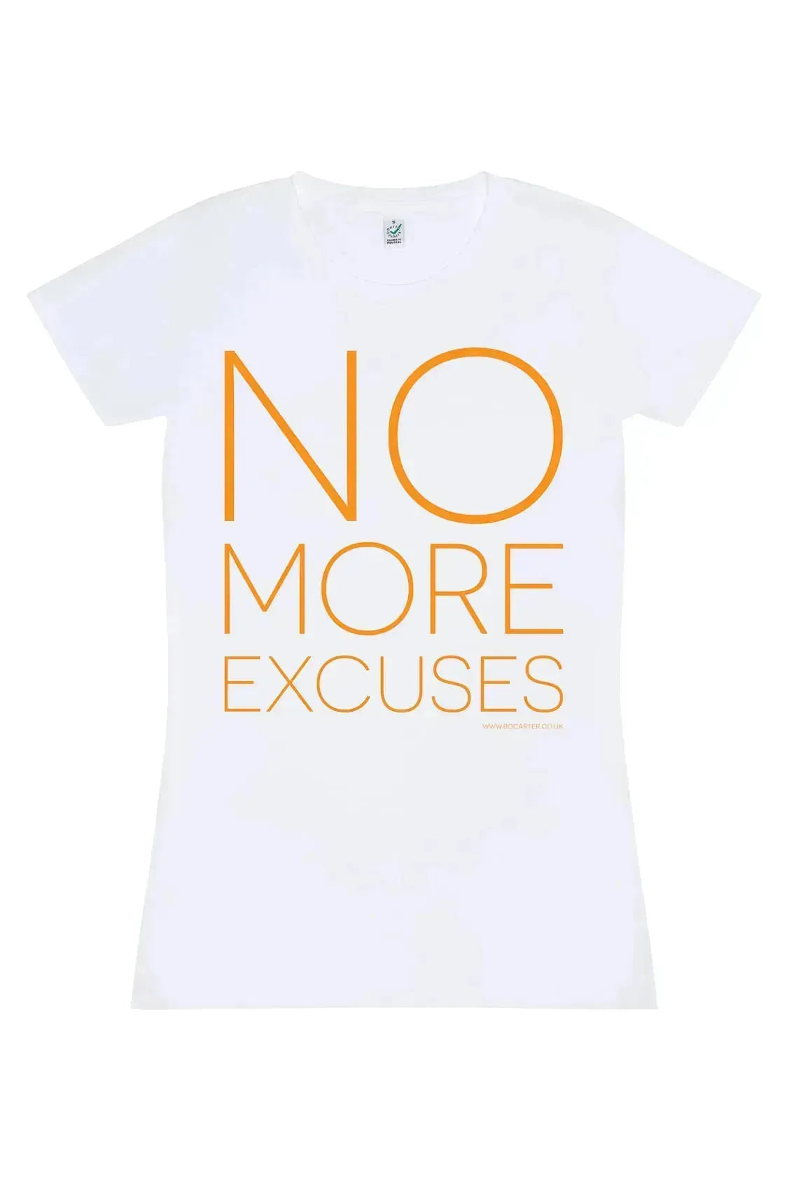 No More Excuses T-Shirt (White)