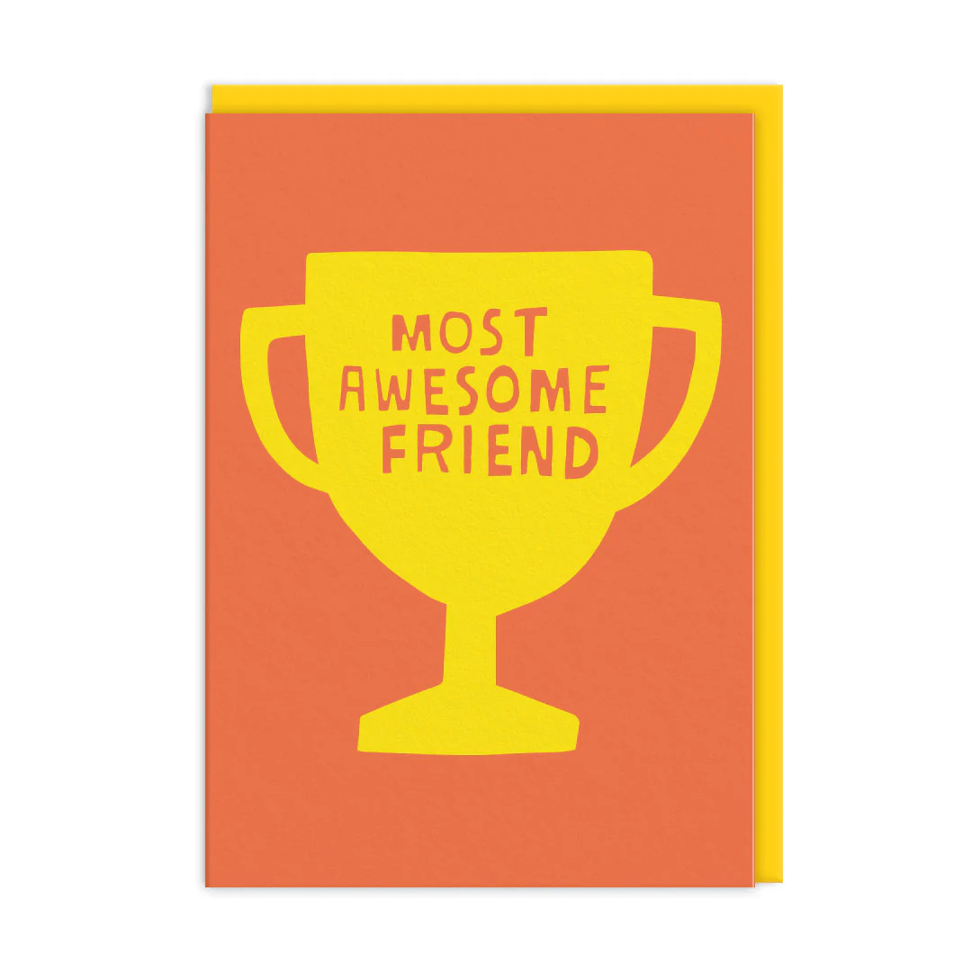 Most Awesome Friend Greeting Card